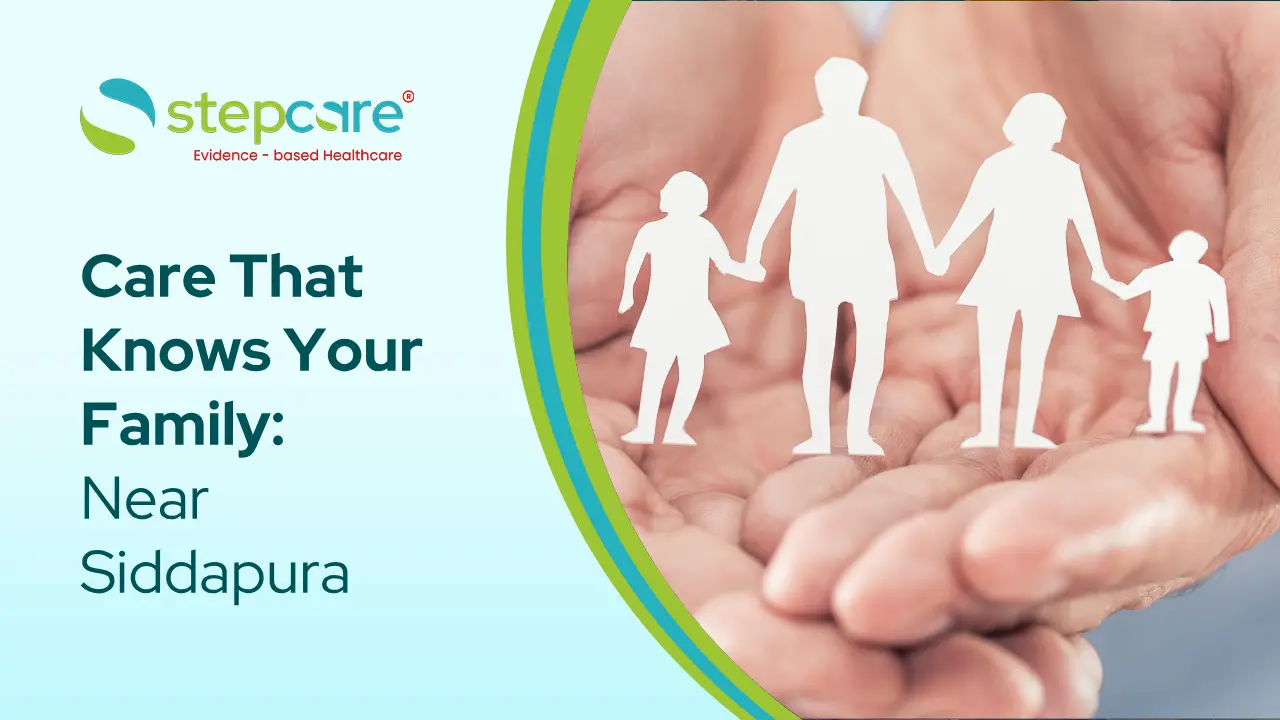 Family Doctor Near Siddapura Whitefield: What to Look For