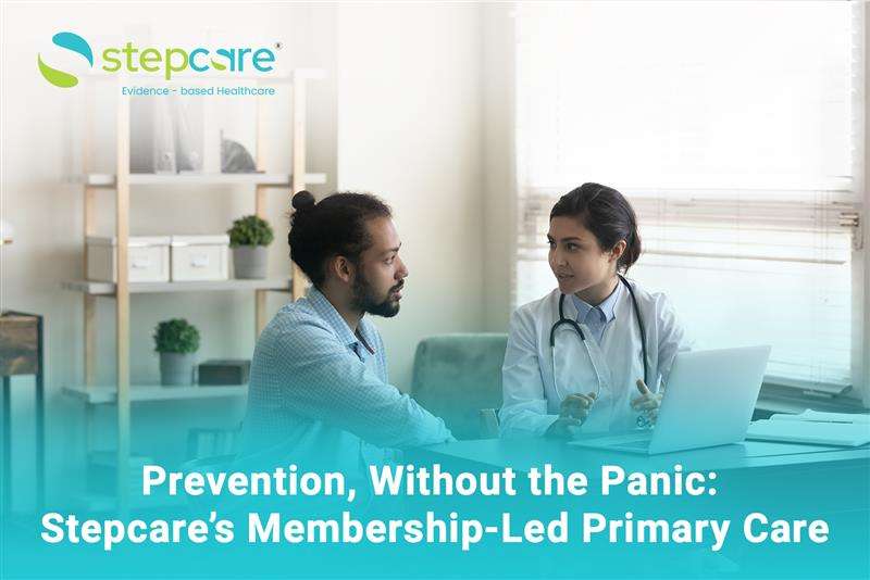 Prevention, Without the Panic: Stepcare’s Membership-Led Primary Care